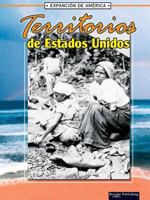 Territorios De Ee.uu: U.s. Territories (La Expansion De America/the Expansion of America) 1595155155 Book Cover