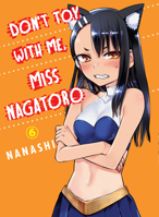 Don't Toy With Me, Miss Nagatoro, Vol. 6 1949980987 Book Cover