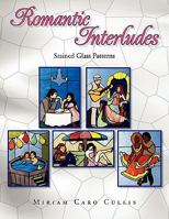 Romantic Interludes: Stained Glass Patterns 1462853161 Book Cover