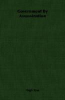 Government by assassination, 1178824101 Book Cover