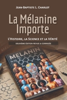 La Mélanine Importe: L'Histoire, la Science et la Vérité (French Edition) B0HM57X3XP Book Cover