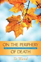 On the Periphery of Death 1597813435 Book Cover
