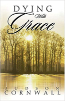 Dying With Grace: Embark for Heaven Without Fear! 1591854539 Book Cover