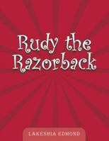 Rudy the Razorback 146698497X Book Cover