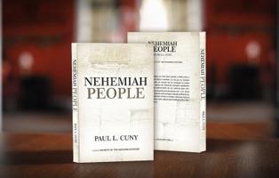 Nehemiah People: Destiny and Purpose Rediscovered Through the Nehemiah Template 0692275940 Book Cover