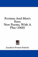 Fortune and Men's Eyes: New Poems With a Play 1164650041 Book Cover