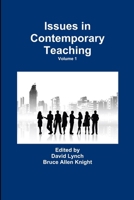 Issues in Contemporary Teaching Volume 1 1446702332 Book Cover