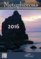 Metaphorosis 2016: Nearly Complete Stories 164076075X Book Cover