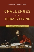 Challenges for Today's Living: Studies in 1 Corinthians 1641734310 Book Cover