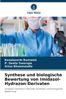 Synthese und biologische Bewertung von Imidazol-Hydrazon-Derivaten (German Edition) 6209219721 Book Cover