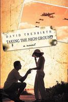 Taking the High Ground: A Novel 1426922868 Book Cover