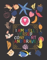 I Am well versed, confident and brave: coloring book for boys B08L4FL9J3 Book Cover