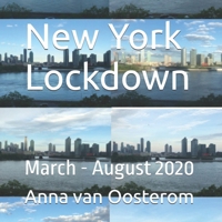 New York Lockdown: March - August 2020 B0FHLHYSWL Book Cover