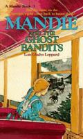 Mandie and the Ghost Bandits 0871234424 Book Cover