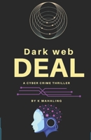 Dark Web Deal: A Cyber Crime Thriller B0GHKBW63K Book Cover