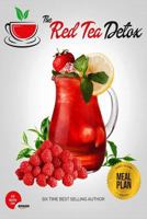 The Red Tea Detox: Discover the Secret West African Red Tea 1793216061 Book Cover