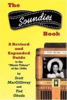 The Soundies Book: A Revised and Expanded Guide 0595420605 Book Cover