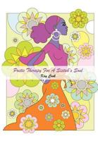 Poetic Therapy For A Sistah's Soul 1468548689 Book Cover