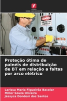 Proteção ótima de painéis de distribuição de BT em relação a faltas por arco elétrico (Portuguese Edition) 6207883942 Book Cover