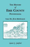 The History of Erie County, Pennsylvania 1018861823 Book Cover