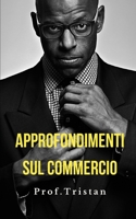 Approfondimenti sul commercio B0BFV4B186 Book Cover