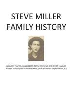 Steve Miller Family History: Includes Fulfers, Van Bibbers, Tates, Stephens, and other Families 1532794622 Book Cover