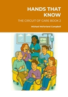 Hands That Know: The Circuit of Care Book 2 1291933174 Book Cover