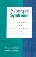Asperger Syndrome: A Guide for Educators and Parents 0890797277 Book Cover