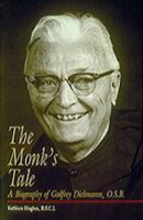 The Monk's Tale: A Biography of Godfrey Diekmann, O.S.B. 0814619843 Book Cover