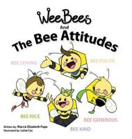 Wee Bees and The Bee Attitudes 1773703544 Book Cover