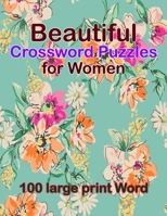 Beautiful Crossword Puzzles for Women: 100 large print Crossword Puzzle Books for Adults null Book Cover