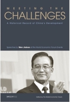Meeting the Challenges: A Historical Record of China's Development: Speeches by Wen Jiabao at the World Economic Forum Events 9629966360 Book Cover