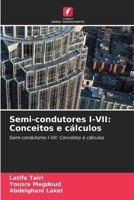 Semi-condutores I-VII: Conceitos e cálculos (Portuguese Edition) 6209565441 Book Cover