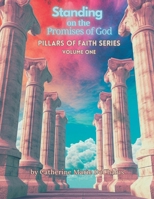 Standing on the Promises of God: Pillars of Faith Series - Vol 1 B0DSCKD77C Book Cover
