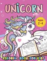 Unicorn Coloring Book For Kids Ages 2-4 (unicorn coloring for kids) 1072016761 Book Cover