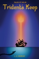 Tales of Nolok: Trident's Keep 1312591498 Book Cover