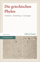 Die Griechischen Phylen: Funktion - Entstehung - Leistungen 3515114505 Book Cover