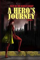 A Hero's Journey (Tales of the Scarlet Knight, #1) 1492283835 Book Cover