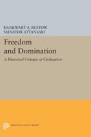 Freedom and Domination: A Historical Critique of Civilization 0691615535 Book Cover