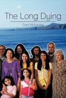 The Long Dying 1467036226 Book Cover