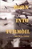 Born Into Turmoil 0759642532 Book Cover