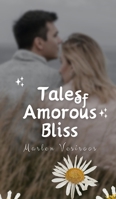 Tales of Amorous Bliss 9916396957 Book Cover