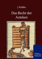 Das Recht der Azteken 1146276249 Book Cover