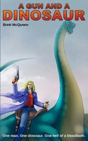 A Gun and a Dinosaur B09WC4RCTG Book Cover