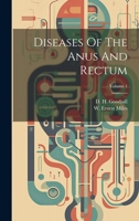 Diseases Of The Anus And Rectum; Volume 1 1022627015 Book Cover