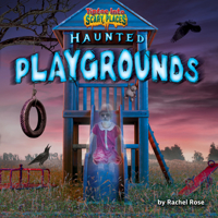 Haunted Playgrounds 1647471745 Book Cover