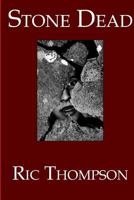 Stone Dead: A Rochfield Mystery 1511758007 Book Cover