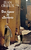 Des figues de Berbérie (Littérature) 2246230713 Book Cover