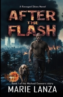 After the Flash: A Ravaged Skies Novel: Book 1 of the Michael Connors story B0DVCHBV9G Book Cover