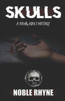 Skulls: A Young Adult Mystery 179093009X Book Cover